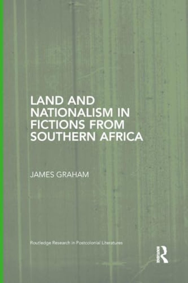 Land and Nationalism in Fictions from Southern Africa