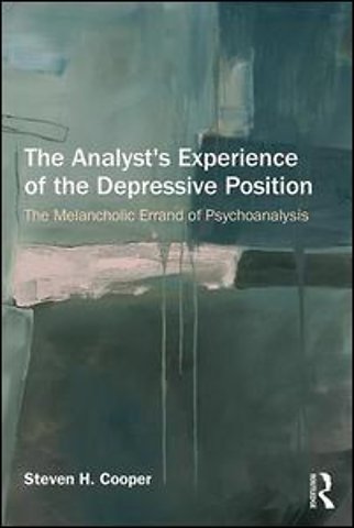 Analyst's Experience of the Depressive Position