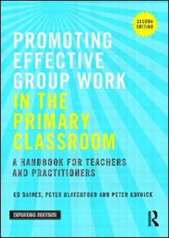 Promoting Effective Group Work in the Primary Classroom