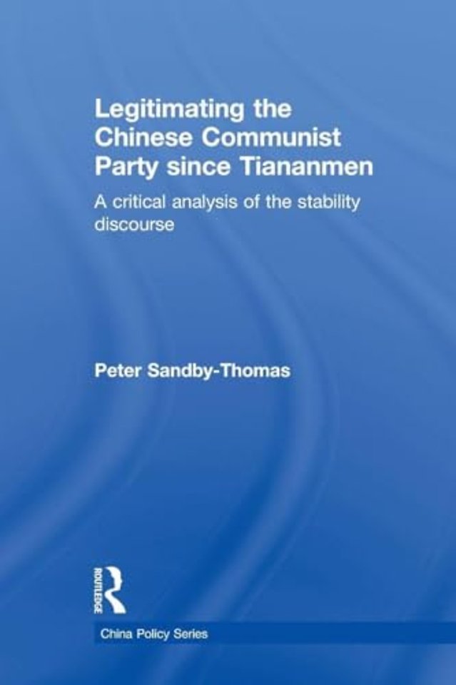 Legitimating the Chinese Communist Party Since Tiananmen