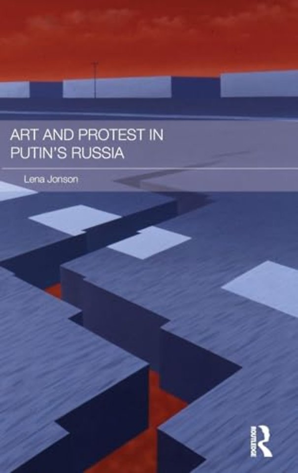Art and Protest in Putin's Russia