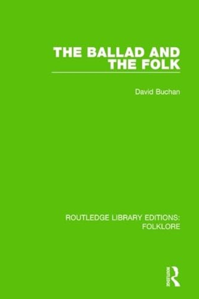 Ballad and the Folk (RLE Folklore)