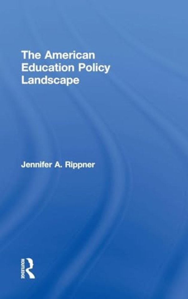 American Education Policy Landscape