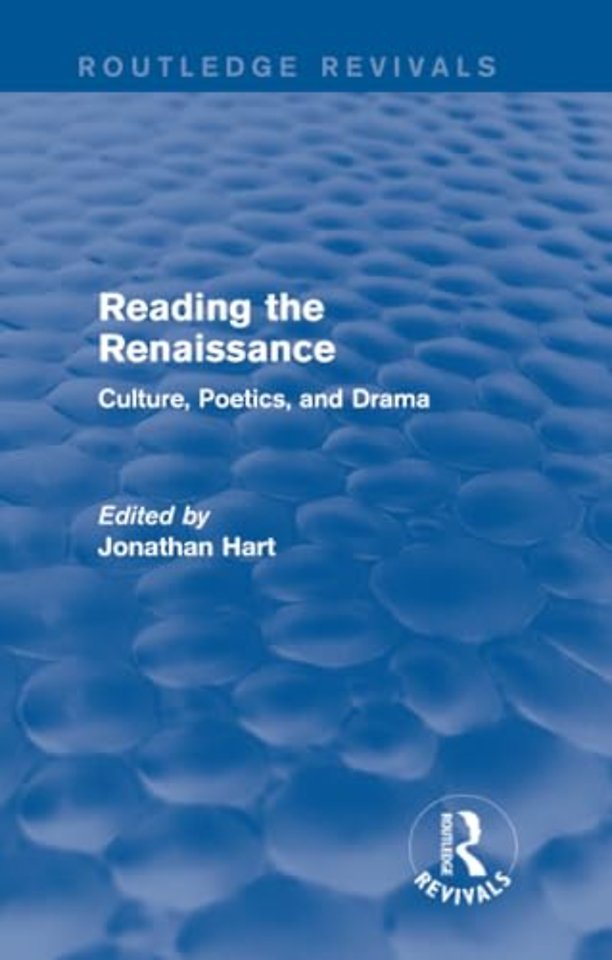 Reading the Renaissance (Routledge Revivals)