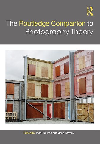 Routledge Companion to Photography Theory