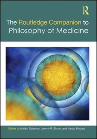 Routledge Companion to Philosophy of Medicine