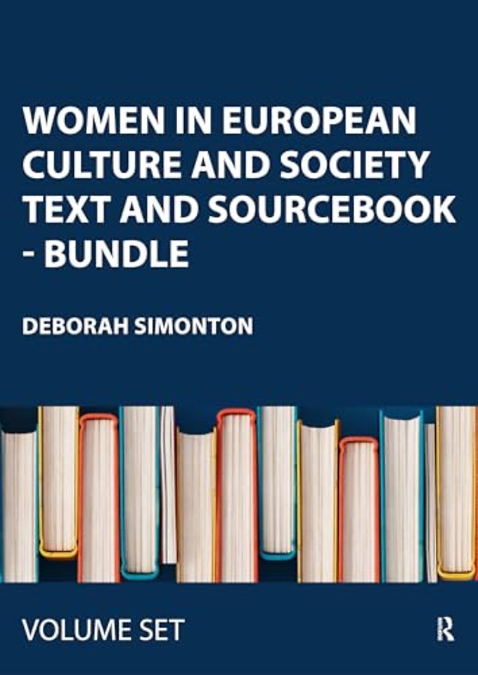 Women in European Culture and Society Text and Sourcebook - BUNDLE