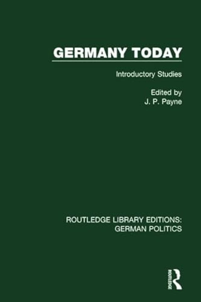 Germany Today (RLE: German Politics)