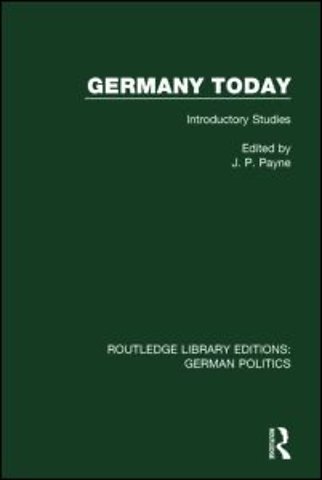 Germany Today (RLE: German Politics)