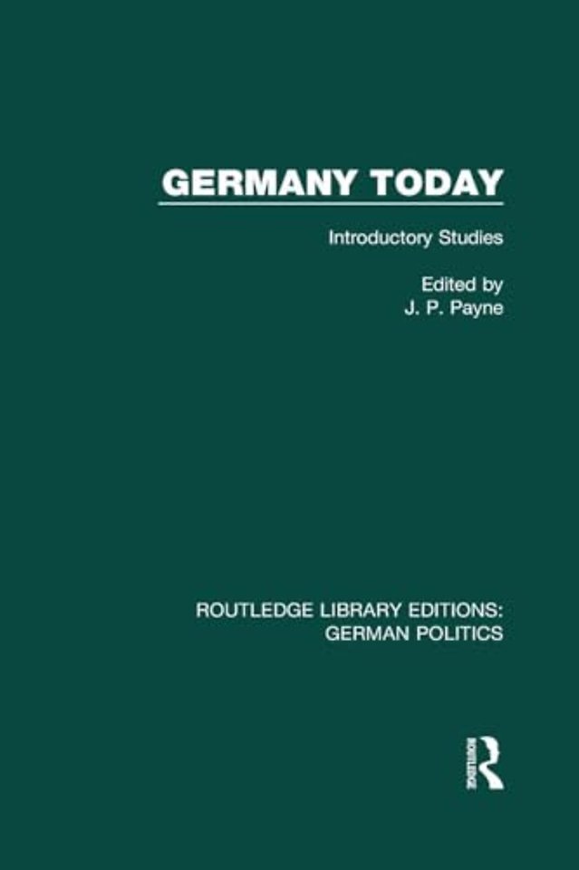 Germany Today (RLE: German Politics)