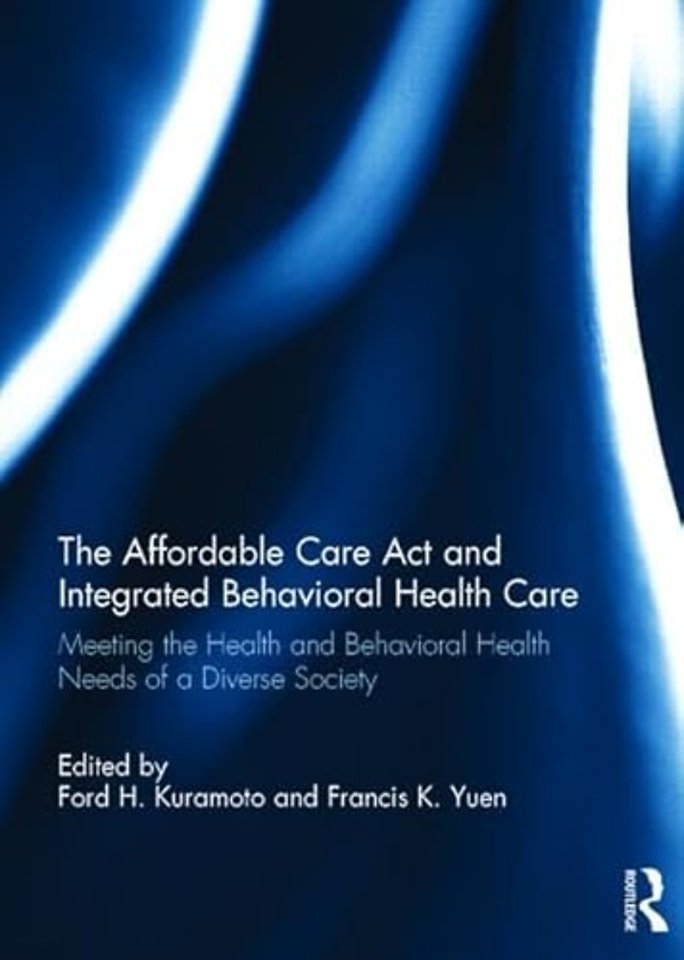 Affordable Care Act and Integrated Behavioural Health Care