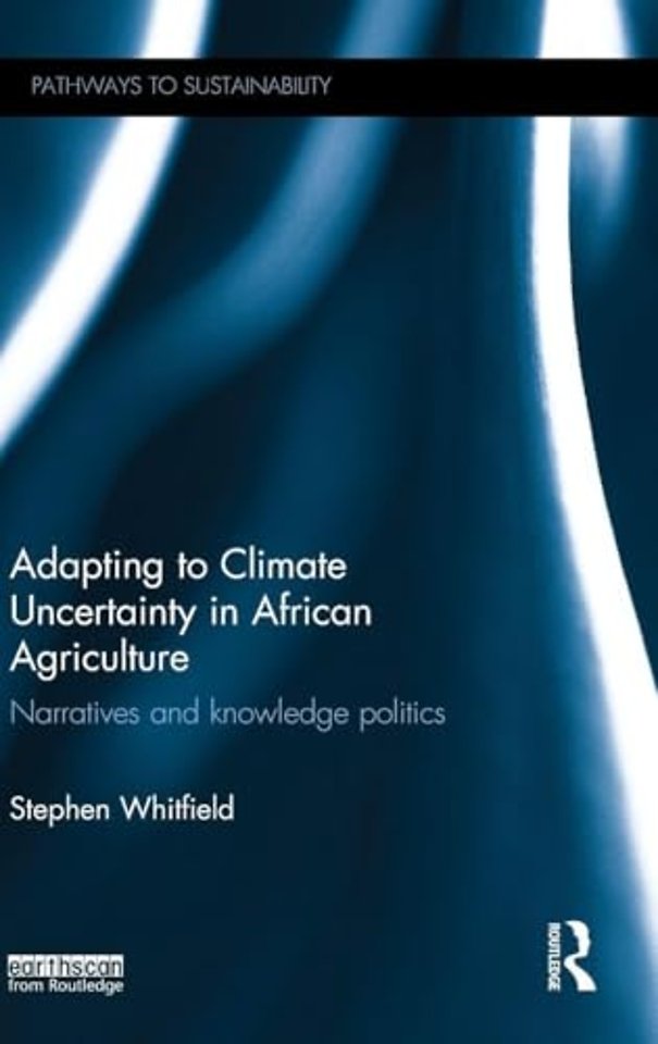 Adapting to Climate Uncertainty in African Agriculture
