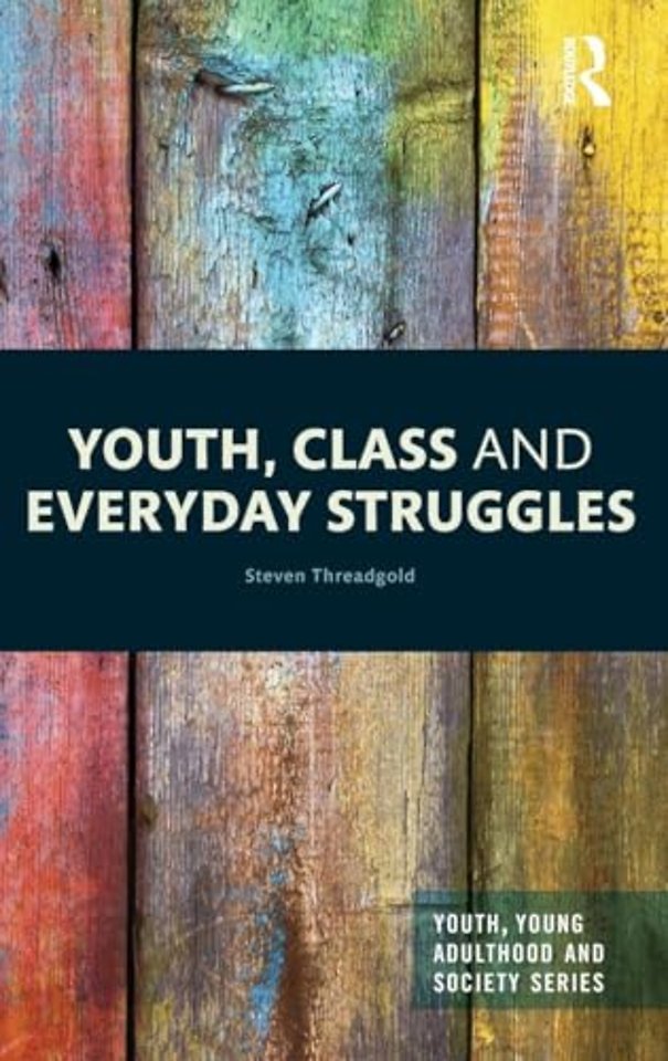 Youth, Class and Everyday Struggles