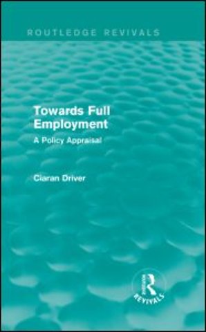 Towards Full Employment (Routledge Revivals)