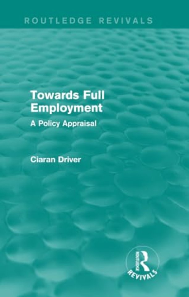 Towards Full Employment (Routledge Revivals)