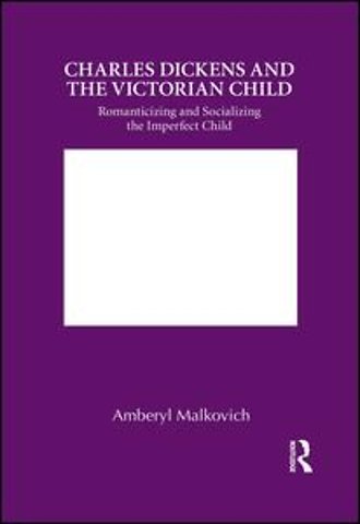 Charles Dickens and the Victorian Child