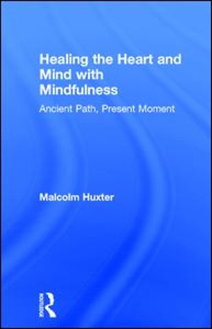 Healing the Heart and Mind with Mindfulness