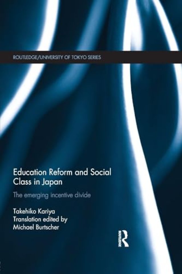 Education Reform and Social Class in Japan