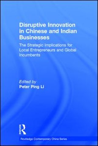 Disruptive Innovation in Chinese and Indian Businesses
