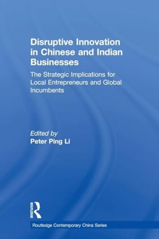 Disruptive Innovation in Chinese and Indian Businesses