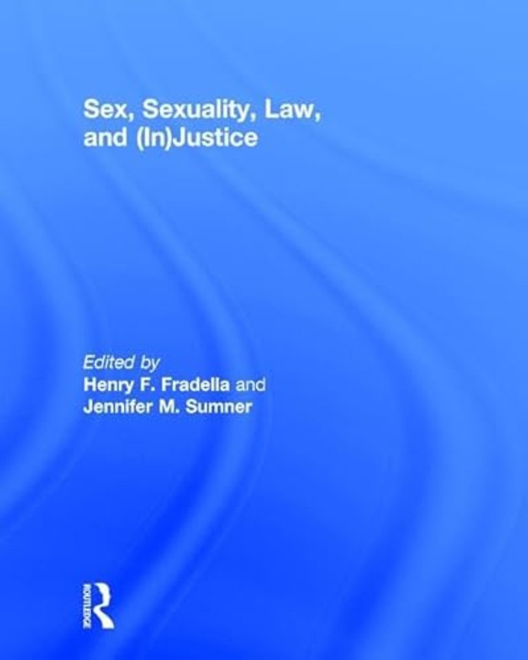 Sex, Sexuality, Law, and (In)justice