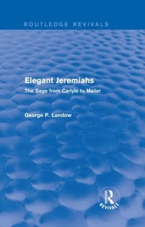 Elegant Jeremiahs (Routledge Revivals)