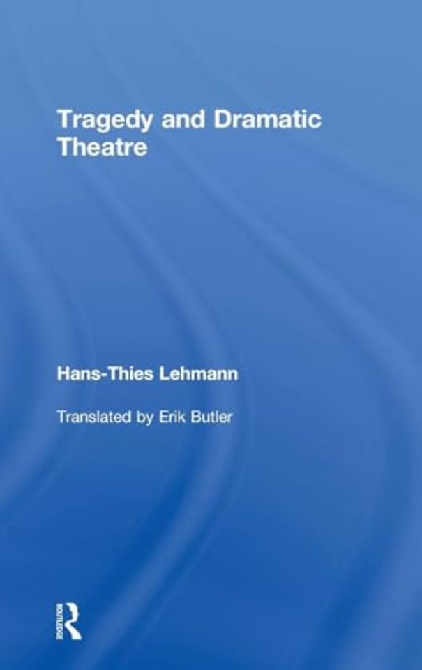 Tragedy and Dramatic Theatre