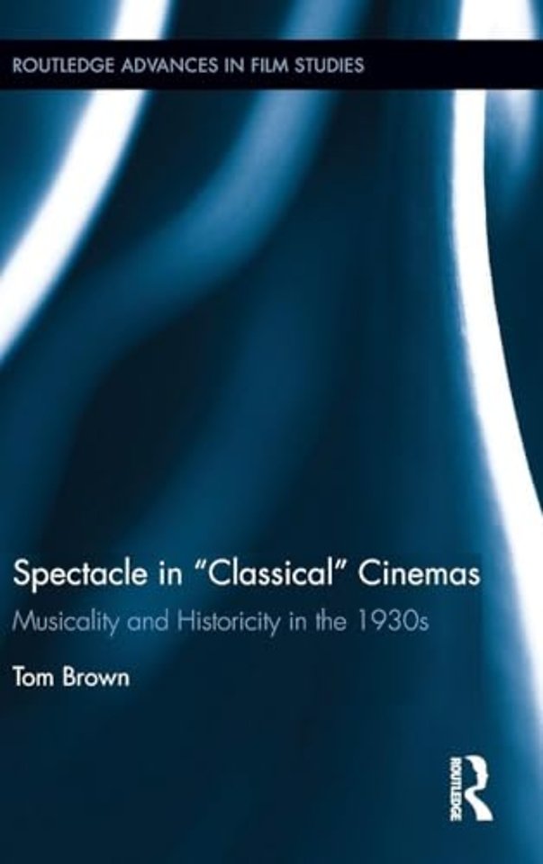 Spectacle in Classical Cinemas