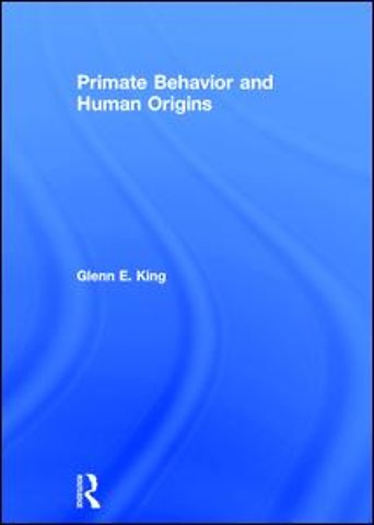 Primate Behavior and Human Origins