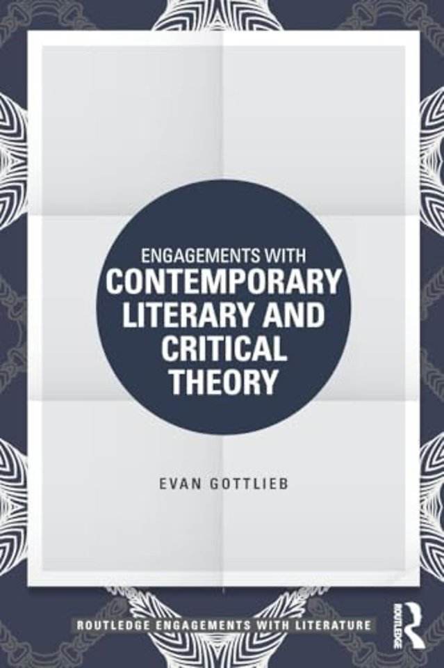 Engagements with Contemporary Literary and Critical Theory
