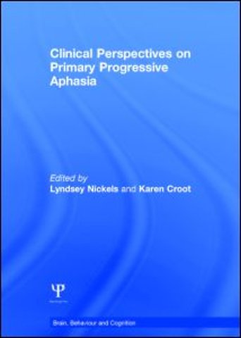 Clinical Perspectives on Primary Progressive Aphasia