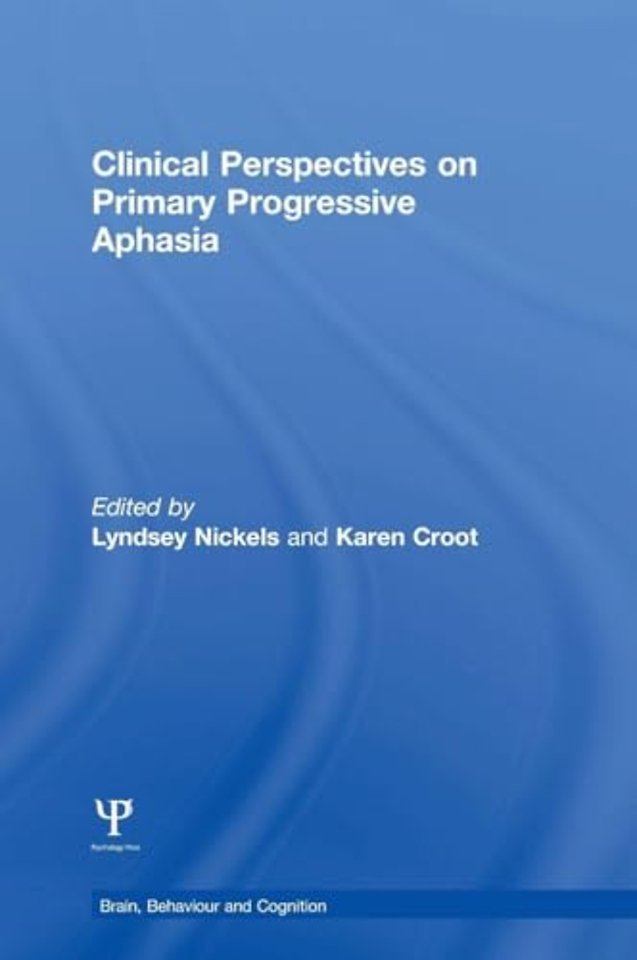 Clinical Perspectives on Primary Progressive Aphasia
