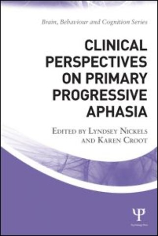 Clinical Perspectives on Primary Progressive Aphasia