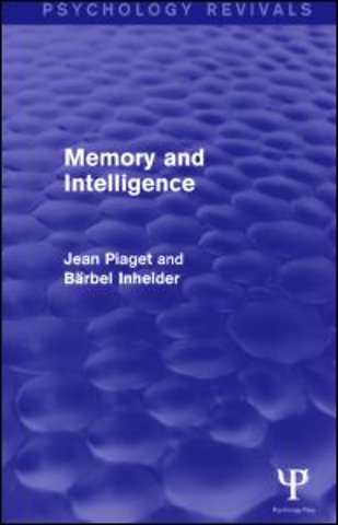 Memory and Intelligence (Psychology Revivals)