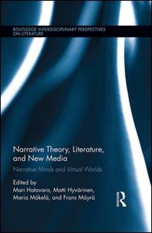 Narrative Theory, Literature, and New Media