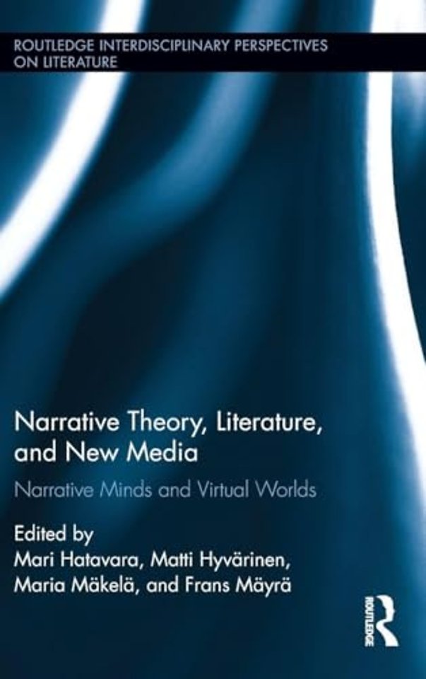 Narrative Theory, Literature, and New Media