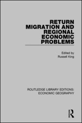 Return Migration and Regional Economic Problems