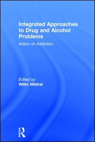 Integrated Approaches to Drug and Alcohol Problems