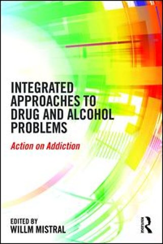 Integrated Approaches to Drug and Alcohol Problems