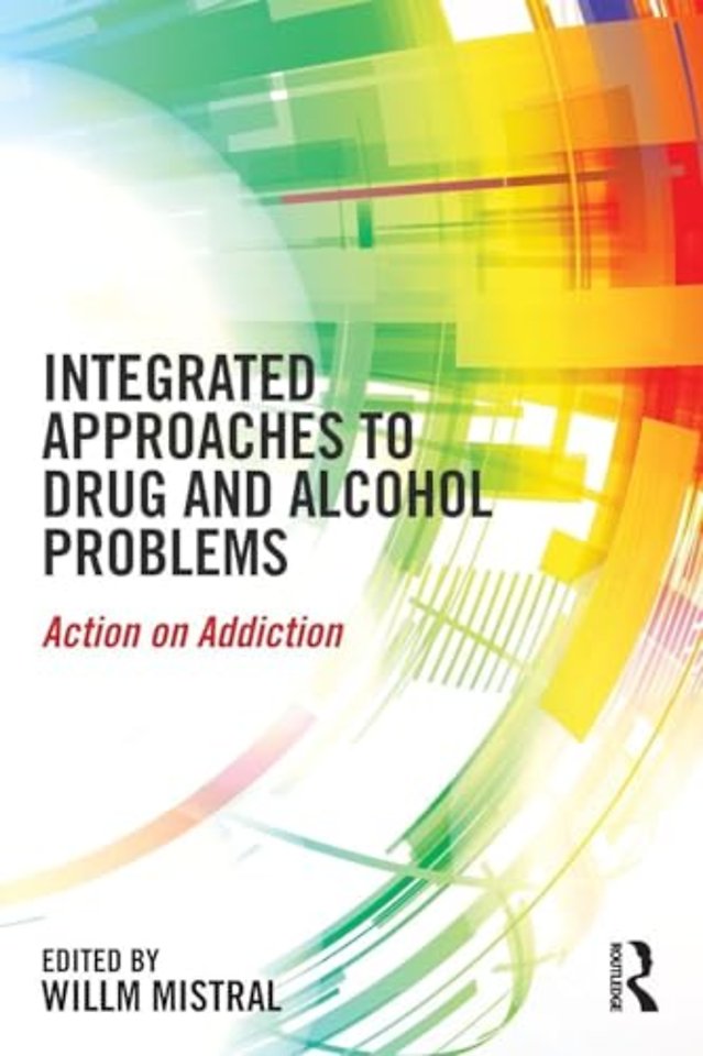 Integrated Approaches to Drug and Alcohol Problems
