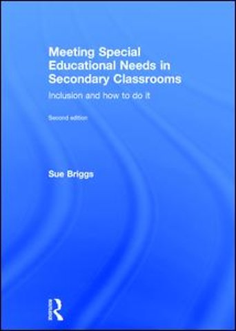 Meeting Special Educational Needs in Secondary Classrooms