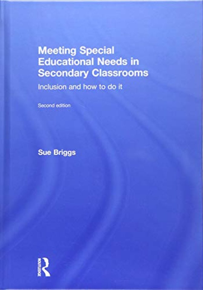 Meeting Special Educational Needs in Secondary Classrooms
