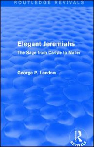 Elegant Jeremiahs (Routledge Revivals)