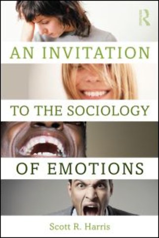 Invitation to the Sociology of Emotions