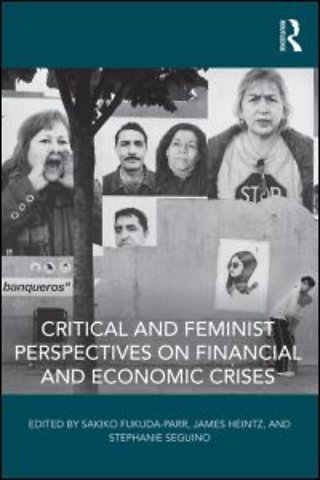 Critical and Feminist Perspectives on Financial and Economic Crises
