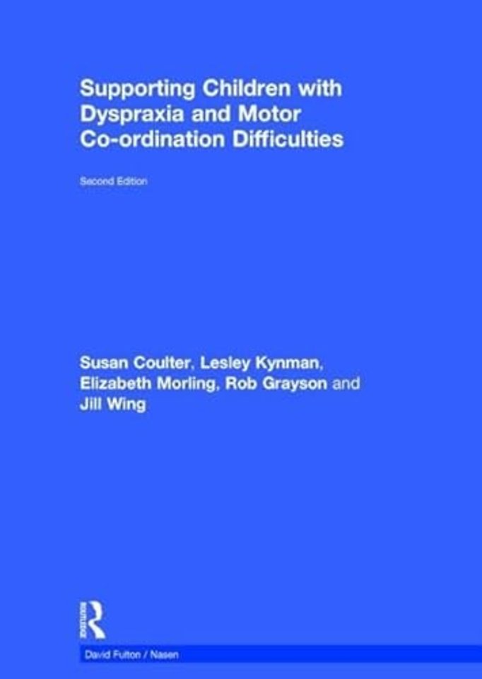 Supporting Children with Dyspraxia and Motor Co-ordination Difficulties