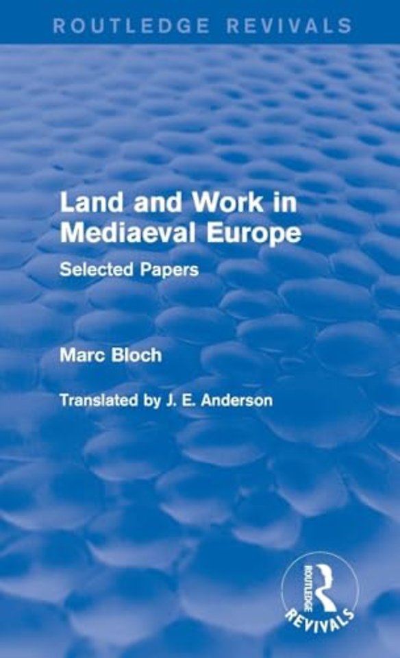 Land and Work in Mediaeval Europe (Routledge Revivals)
