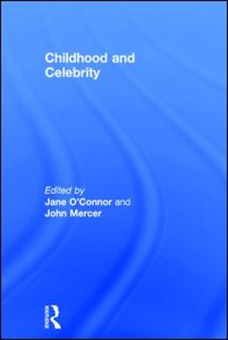 Childhood and Celebrity