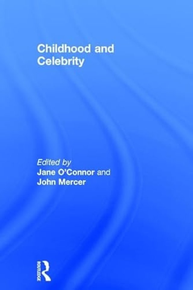 Childhood and Celebrity