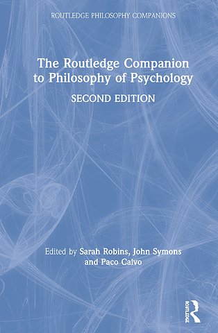 Routledge Companion to Philosophy of Psychology